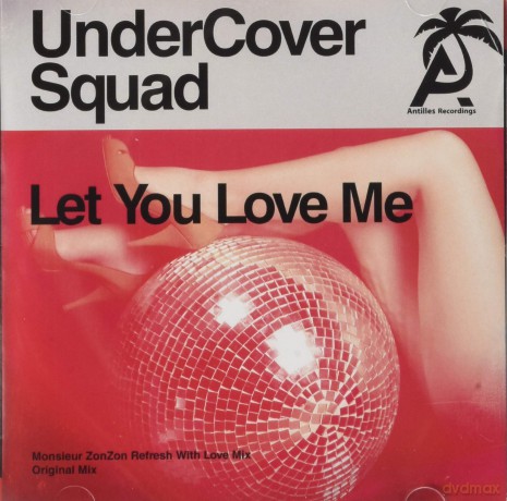 Undercover Squad: Let You Love Me [CD]