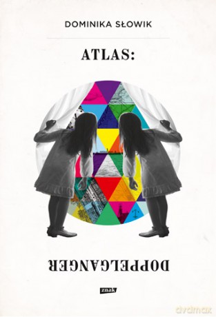 Atlas Doppelganger - Dominika Słowik [KSIĄŻKA]