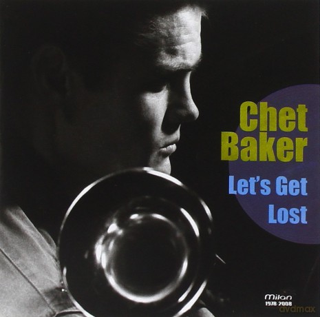 Baker, Chet: Let''s get lost [CD]