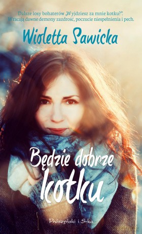 Będzie Dobrze Kotku - Wioletta Sawicka [KSIĄŻKA]