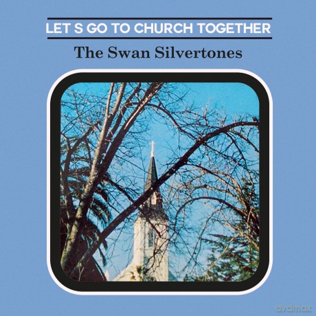Swan Silvertones: Let's Go To Church Together [CD]