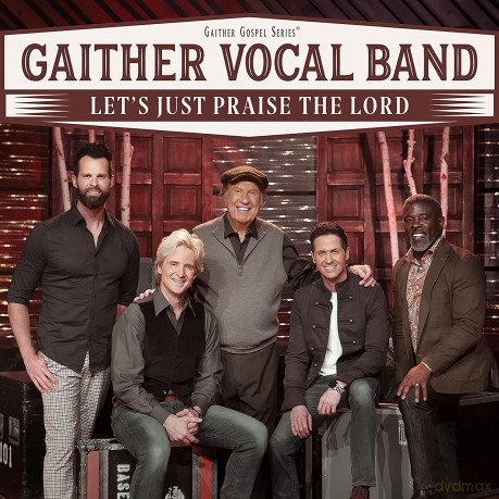 Gaither Vocal Band: Let's Just Praise The Lord [CD]