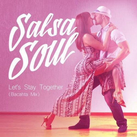 Salsa Soul: Let's Stay Together [CD]