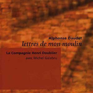 La Compagnie Doublier: Lettres De Mon Moulin [2CD]