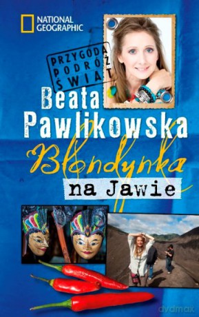 Blondynka Na Jawie - Beata Pawlikowska [KSIĄŻKA]