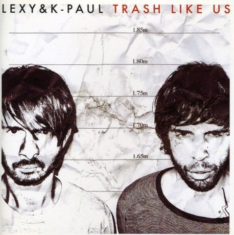Lexy&K-Paul: Lexy&K-Paul-Trash Like Us [CD]