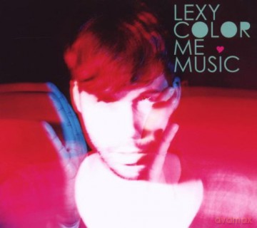 Lexy: Lexy-Color Me Music [CD]
