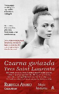 Czarna Gwiazda Yves Saint Laurenta - Rebecca Ayoko [KSIĄŻKA]