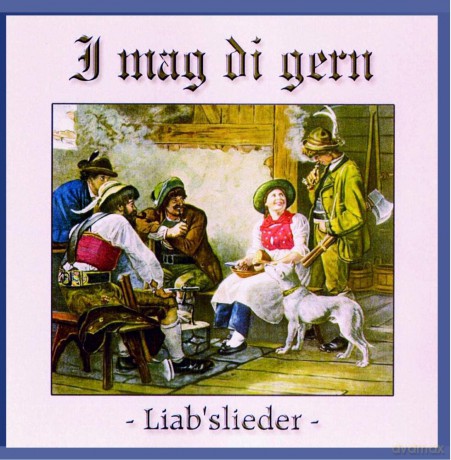 Liab'slieder-I Mag Di Gern [CD]