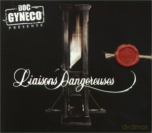 Doc Gyneco: Liaisons Dangereuses [CD]