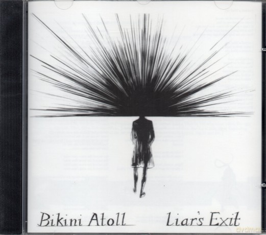 Bikini Atoll: Liar's Exit [CD]