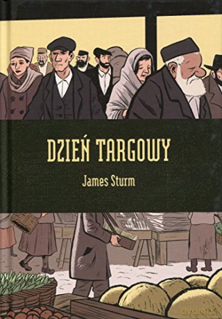 Dzień Targowy - James Sturm [KOMIKS]