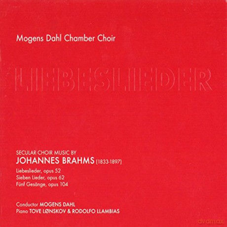 Mogens Dahl Chamber Choir: Liebeslieder [CD]