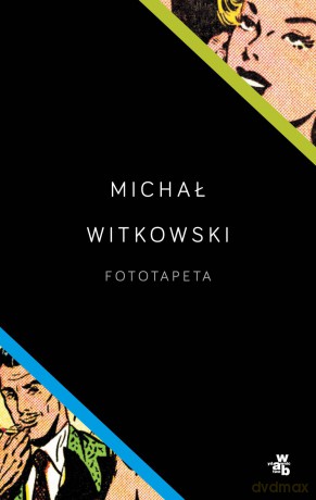 Fototapeta - Michał Witkowski [KSIĄŻKA]
