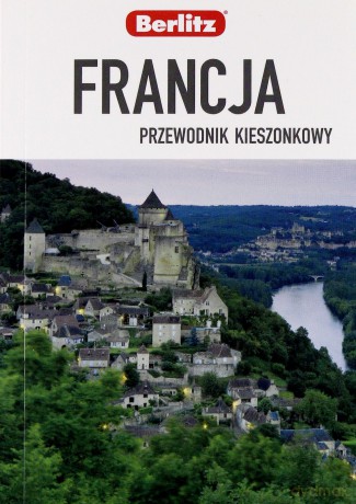 Francja Przewodnik Turystyczny - Catherine Barr [KSIĄŻKA]