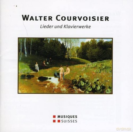 Courvoisier: Lieder Und Klavierwerke [CD]