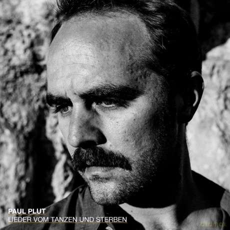 Paul Plut: Lieder vom Tanzen und Sterben [CD]