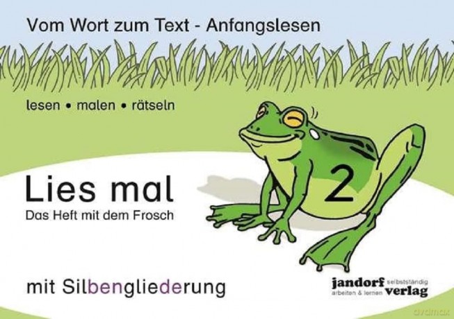 Lies Mal 2 (Mit Silbengliederung) - Das Heft Mit Dem Frosch: Vom Wort Zum Text - [KSIĄŻKA]