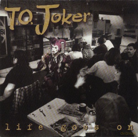 T.O. Joker: Life Goes On [CD]