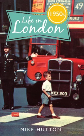 Life In 1950s London [KSIĄŻKA]