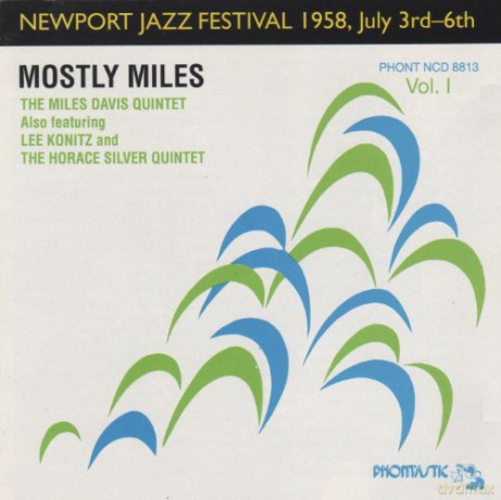 The Miles Davis Quintet: Mostly Miles - Newport Jazz Festival 1958 July 3rd-6th [CD]