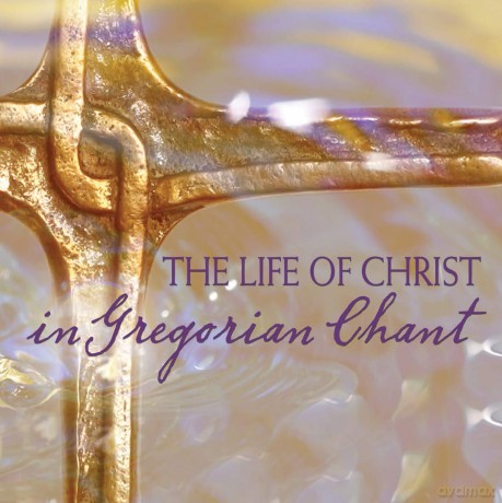 Chant: Life Of Christ In Gregorian Chant [3CD]