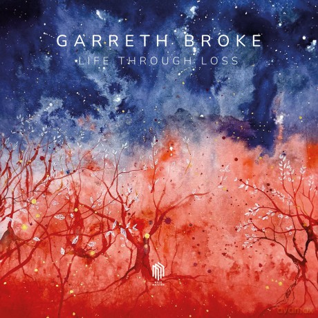 Garreth Broke: Life Through Loss [CD]