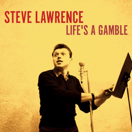 Lawrence,Steve: Life's A Gamble [CD]