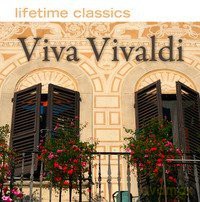 Lifetime Classics: Viva Vivaldi [CD]