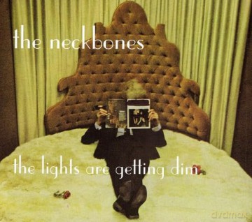 Neckbones: Lights Are Getting Dim [CD]