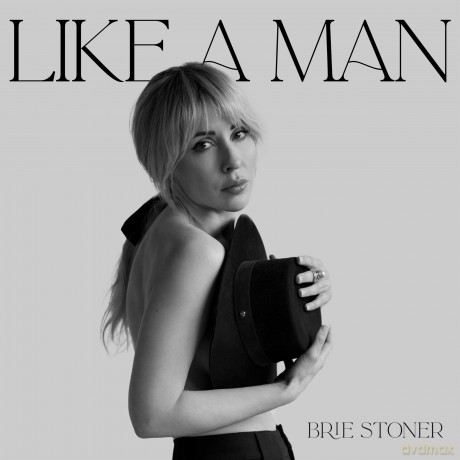 Stoner,Brie: Like A Man [CD]