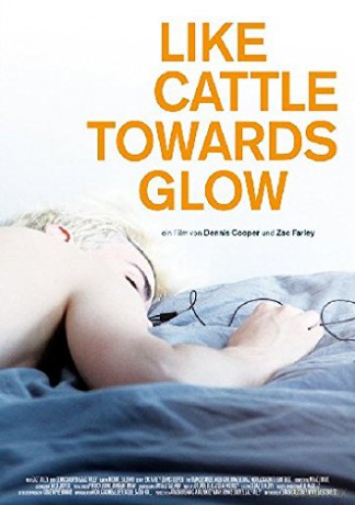 Like Cattle Towards Glow [DVD]