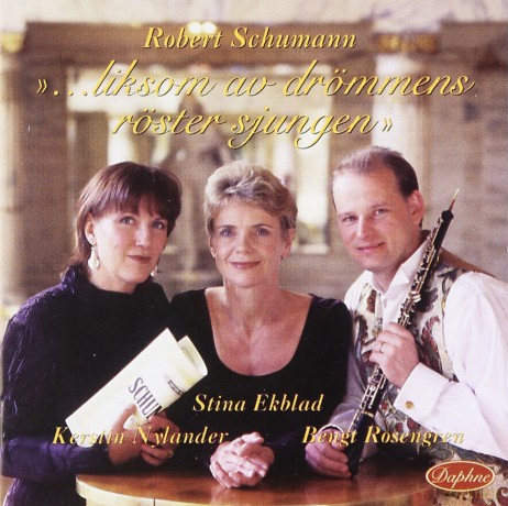 Schumann,Robret: Liksom Av Drommens Roster [CD]