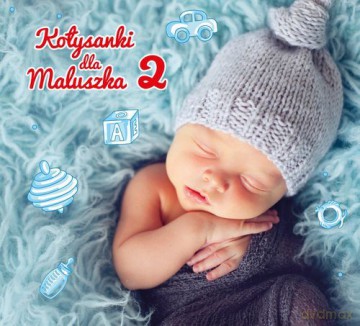 Kołysanki Dla Maluszka Vol. 2 [CD]