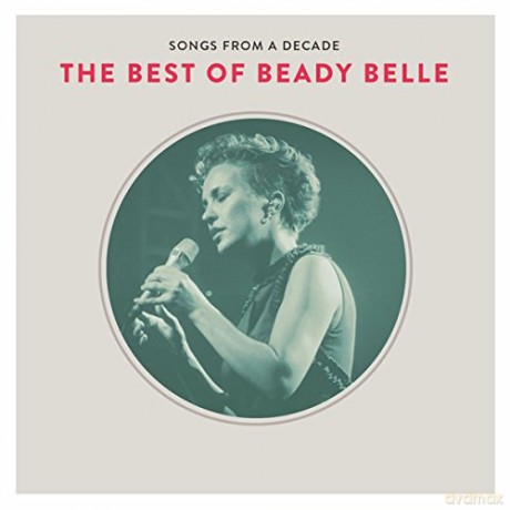 Beady Belle: Songs From A Decade The Best Of Beady Belle [3CD]