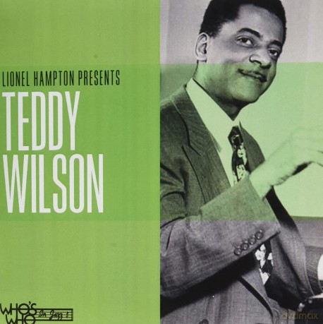 Wilson,Teddy: Lionel Hampton Presents Teddy Wilson [CD]