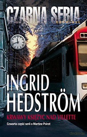 Krwawy Księżyc Nad Villette - Ingrid Hedström [KSIĄŻKA]
