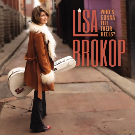 Lisa Brokop-WhoS Gonna Fill Their Heels: Lisa Brokop-WhoS Gonna Fill Their Heels [2CD]