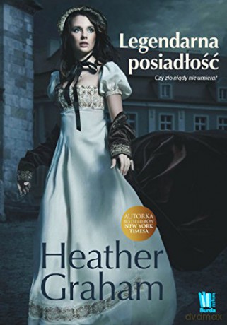 Legendarna Posiadłość - Heather Graham [KSIĄŻKA]