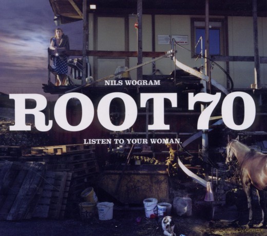 Wogram, Nils Root 70: Listen To Your Woman [CD]