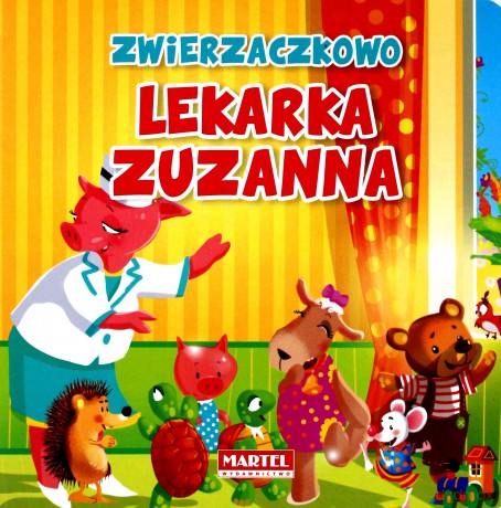 Lekarka Zuzanna W Zwierzaczkowie - Wiesław Drabik, Aleksander Jasiński [KSIĄŻKA]