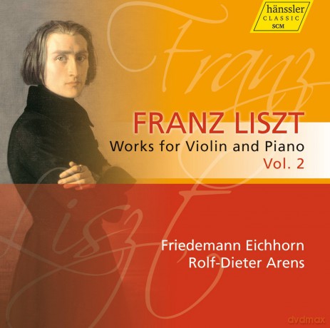 Eichhorn Friedemann - Arens Rolf - Dieter: Liszt - Works For Violin Vol.2 [CD]