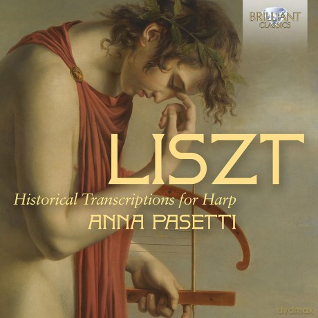 Anna Pasetti: Liszt Historical Transcriptio [CD]