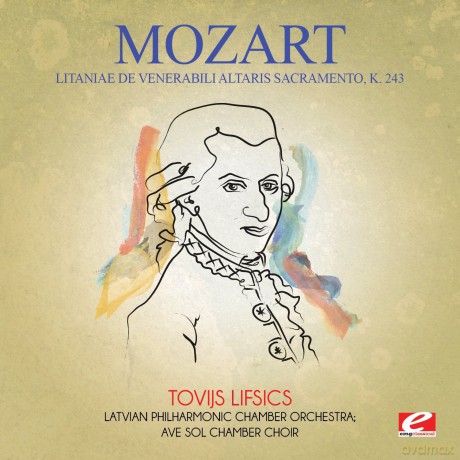 Mozart: Litaniae De Venerabili Altaris Sacramento K. 243 [CD]