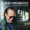 Jacka Skubikowskiego imieniny polskiej piosenki [2CD]