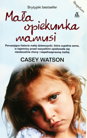 Mała Opiekunka Mamusi - Casey Watson [KSIĄŻKA]