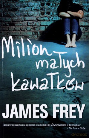 Milion Małych Kawałków - James Frey [KSIĄŻKA]