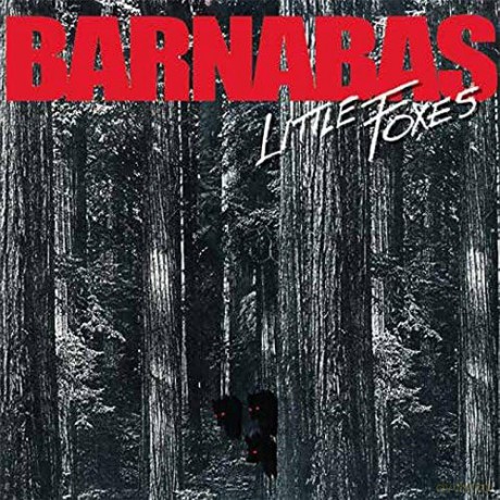 Barnabas: Little Foxes [CD]
