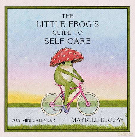 Little Frogs Guide to SelfCare Mini Wall Calendar 2027 [KSIĄŻKA]
