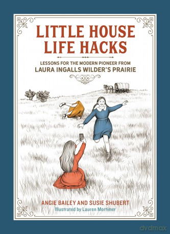Little House Life Hacks [KSIĄŻKA]